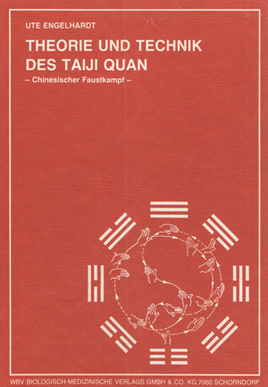 Ute Engelhardt: Theorie und Technik des Taiji Quan